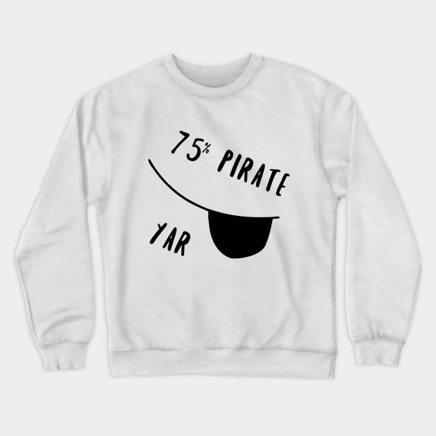 75% pirate - black Crewneck Sweatshirt by openspacecollective